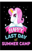 Happy Last Day Of Summer Camp: Unicorn End Of Summer Camp Notebook Gift