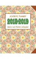 Academic Planner 2018-2019 Weekly and Monthly Organizer: Schedule Calendar and Journal Notebook with Beautiful Girly Floral Cover