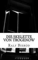 Die Skelette von Trogenow