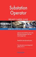 Substation Operator RED-HOT Career Guide; 2498 REAL Interview Questions