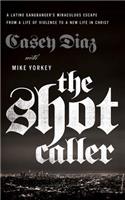 The Shot Caller