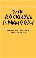 The Rockwell Pinewoods