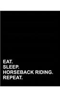 Eat Sleep Horseback Riding Repeat: Blank Sheet Music for Guitar, 100 Blank Pages with Staff and TAB lines - Blank Music Book /Blank Staff Paper Book / Blank Music Notebook