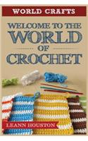Welcome to the World of Crochet