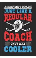 Assistant Coach Just Like A Regular Coach Only Way Cooler