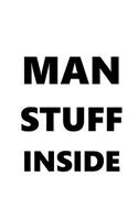 Man Stuff Inside Journal For Men Black Font On White Design: (Notebook, Diary, Blank Book)(Fun Gift Ideas for Guys)