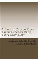 Lawful Call of God Though Never Been To A University