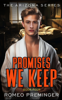 Promises We Keep: Book Four in the Arizona series