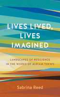 Lives Lived, Lives Imagined