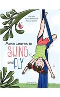 Mona Learns to Swing and Fly