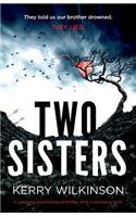 Two Sisters: A gripping psychological thriller with a shocking twist