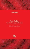 Root Biology: Growth, Physiology, and Functions