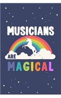 Musicians Are Magical Journal Notebook: Blank Lined Ruled for Writing 6x9 120 Pages