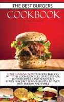 The Best Burgers Cookbook