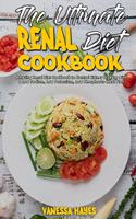 The Ultimate Renal Diet Cookbook