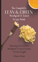 Complete Lean & Green Breakfast & Lunch Recipe Book