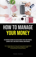 How To Manage Your Money