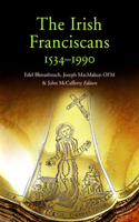 Irish Franciscans, 1534-1990