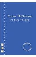 Conor McPherson Plays: Three