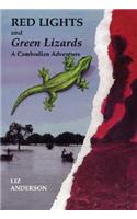 Red Lights and Green Lizards