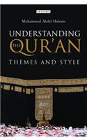 Understanding the Qur'an: Themes and Styles