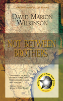 Not Between Brothers