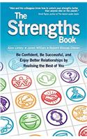 The Strengths Book: Be Confident, Be Successful, and Enjoy Better Relationships by Realising the Best of You