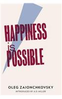 Happiness is Possible