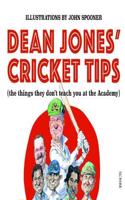 Dean Jones’ Cricket Tips: (the things they don’t teach you at the Academy)