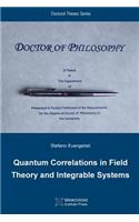 Quantum Correlations in Field Theory and Integrable Systems