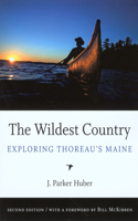 Wildest Country: Exploring Thoreau's Maine(English)