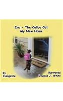 Ina The Calico Cat -My New Home