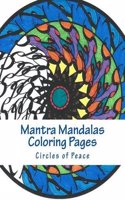 Mantra Mandalas Coloring Pages Vol. 4: Circles of Peace