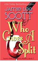 Who Gives a Split