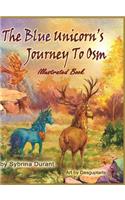Blue Unicorn's Journey To Osm Illustrated Book