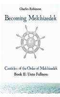 Becoming Melchizedek