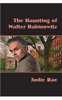 Haunting of Walter Rabinowitz