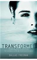 Transformed
