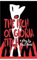 Itch of Gloria Fitch