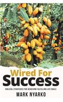 Wired for Success