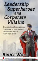 Leadership Superheroes And Corporate Villains