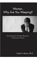 Women, Why Are You Weeping?