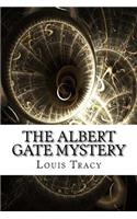The Albert Gate Mystery