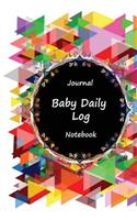 Journal Baby Daily Log Notebook: Beauty Color, Breastfeeding Journal, Baby Newborn Diapers, Childcare Nanny Report Book, Eat, Sleep, Poop Schedule Log Journal, Child's Health Record