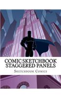 Comic Sketchbook Staggered Panels: 8.5 X 11 Blank Comic, Sketchbook, Manga Drawing Book