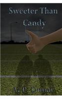 Sweeter Than Candy: (Joy in Life)