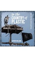 In the Country of Plastic