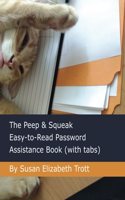 Peep & Squeak Easy-to-Read Password Assistance Book (with tabs)