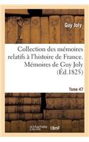 Collection Des Mémoires Relatifs À l'Histoire de France. 47, Mémoires de Guy Joly