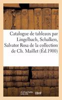 Catalogue de Tableaux Anciens Et Modernes Par Lingelbach, Schalken, Salvator Rosa, Schut, Van Dyck